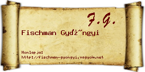 Fischman Gyöngyi névjegykártya